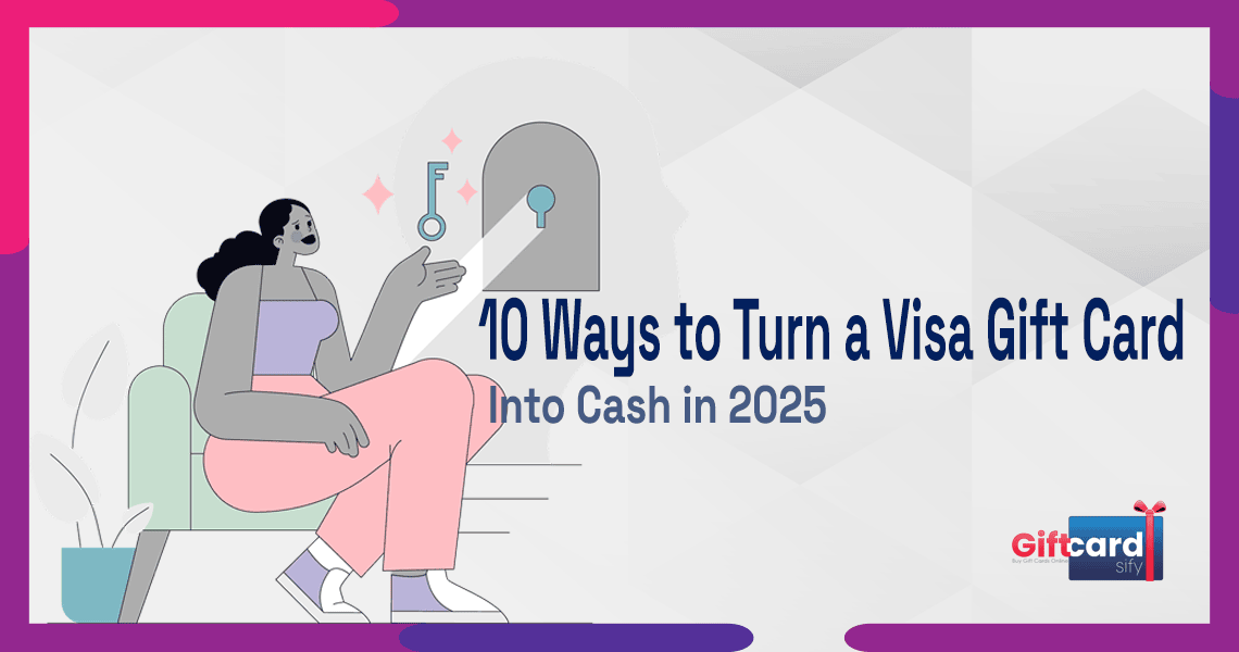 10 Ways to Turn a Visa Gift Card into Cash in 2025 - Ideal for Crypto Users