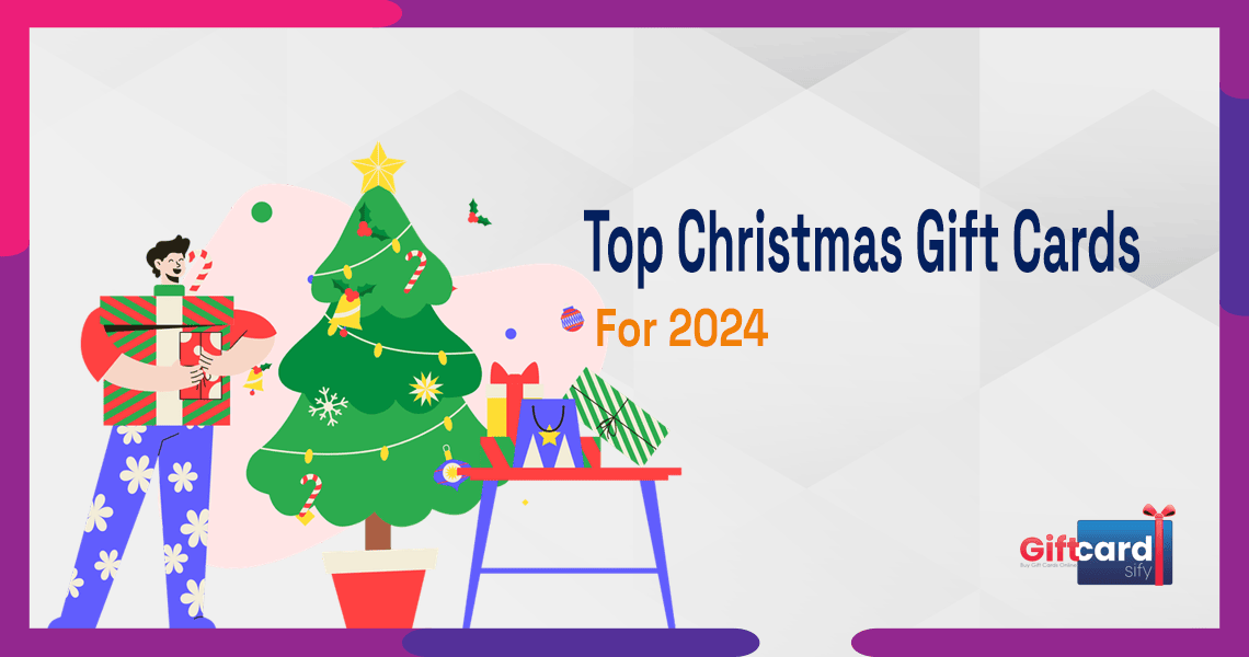 Top Christmas Gift Cards for 2024: Find the Perfect Gift 